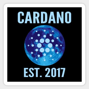 Cardano, ADA, HODL, to the moon,cardano est.2017 Magnet